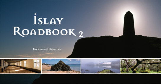 Gudrun und Heinz Fesl: Islay Roadbook Band 2